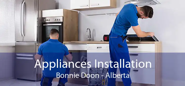 Appliances Installation Bonnie Doon - Alberta