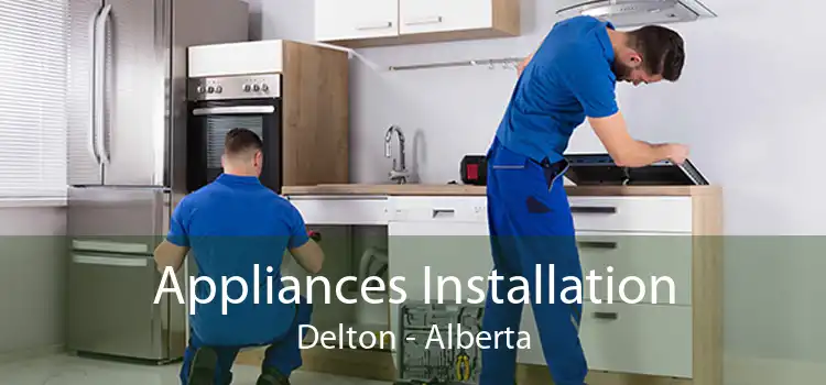 Appliances Installation Delton - Alberta