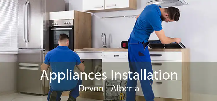 Appliances Installation Devon - Alberta