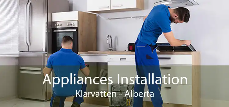 Appliances Installation Klarvatten - Alberta