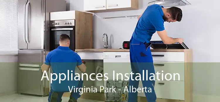 Appliances Installation Virginia Park - Alberta