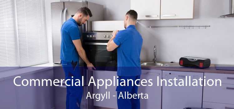 Commercial Appliances Installation Argyll - Alberta