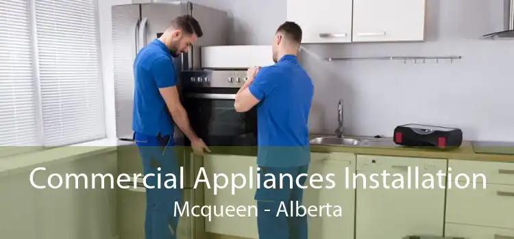 Commercial Appliances Installation Mcqueen - Alberta