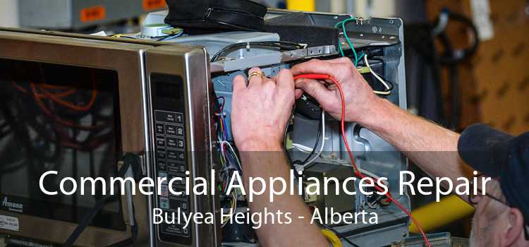 Commercial Appliances Repair Bulyea Heights - Alberta