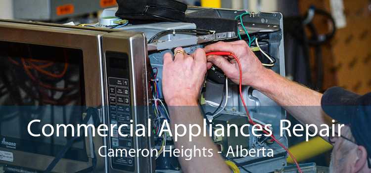 Commercial Appliances Repair Cameron Heights - Alberta