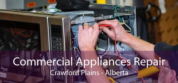 Commercial Appliances Repair Crawford Plains - Alberta