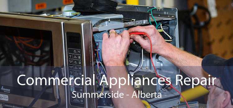 Commercial Appliances Repair Summerside - Alberta