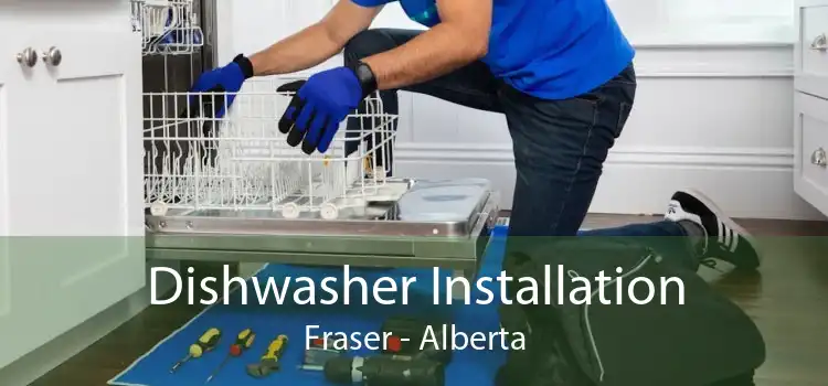 Dishwasher Installation Fraser - Alberta