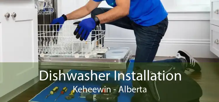 Dishwasher Installation Keheewin - Alberta