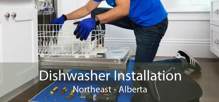 Dishwasher Installation Northeast - Alberta