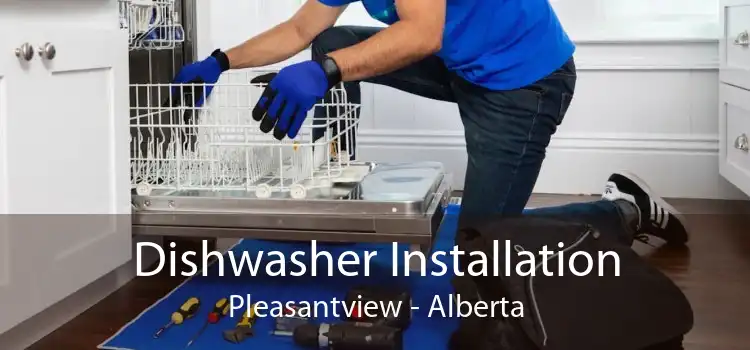 Dishwasher Installation Pleasantview - Alberta