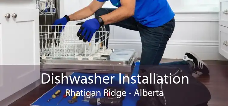 Dishwasher Installation Rhatigan Ridge - Alberta