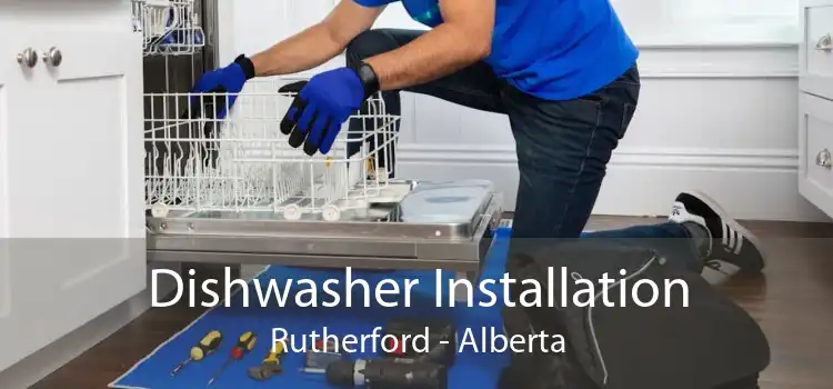 Dishwasher Installation Rutherford - Alberta