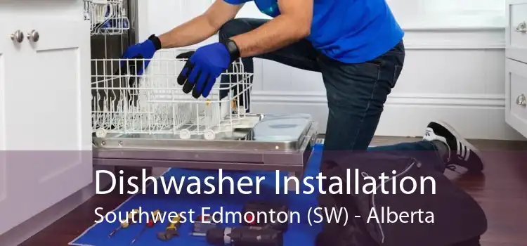 Dishwasher Installation Southwest Edmonton (SW) - Alberta