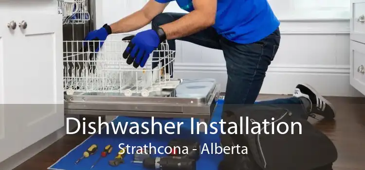 Dishwasher Installation Strathcona - Alberta