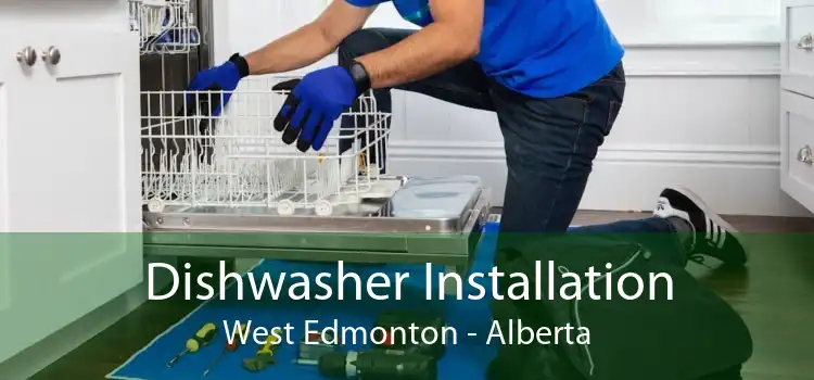 Dishwasher Installation West Edmonton - Alberta