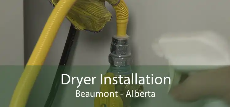 Dryer Installation Beaumont - Alberta