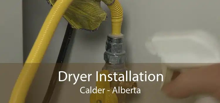 Dryer Installation Calder - Alberta