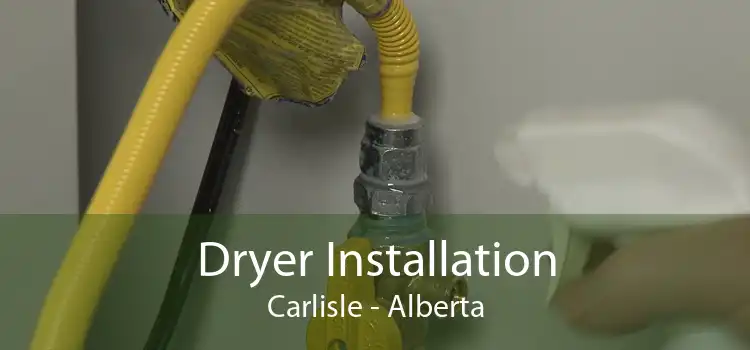 Dryer Installation Carlisle - Alberta