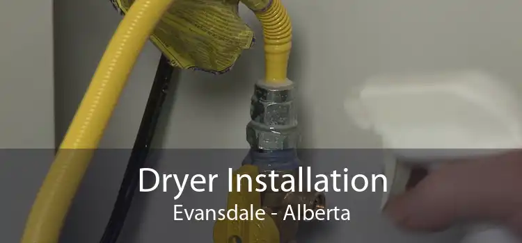 Dryer Installation Evansdale - Alberta