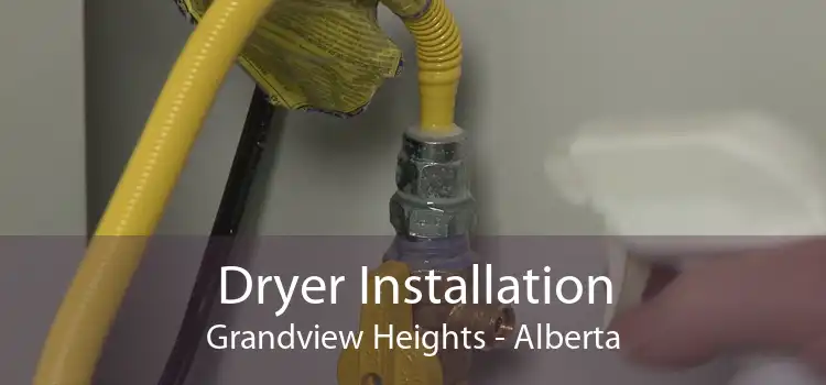 Dryer Installation Grandview Heights - Alberta