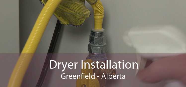 Dryer Installation Greenfield - Alberta