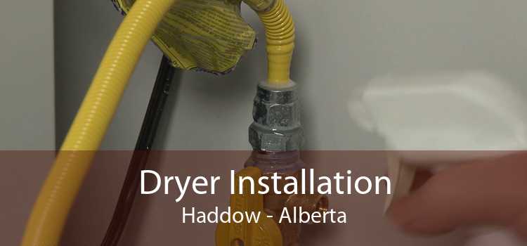 Dryer Installation Haddow - Alberta