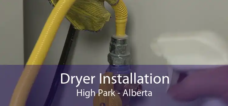 Dryer Installation High Park - Alberta