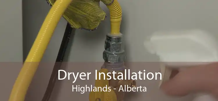 Dryer Installation Highlands - Alberta