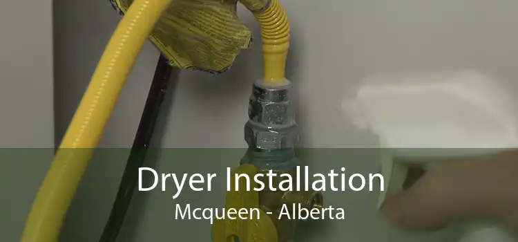 Dryer Installation Mcqueen - Alberta