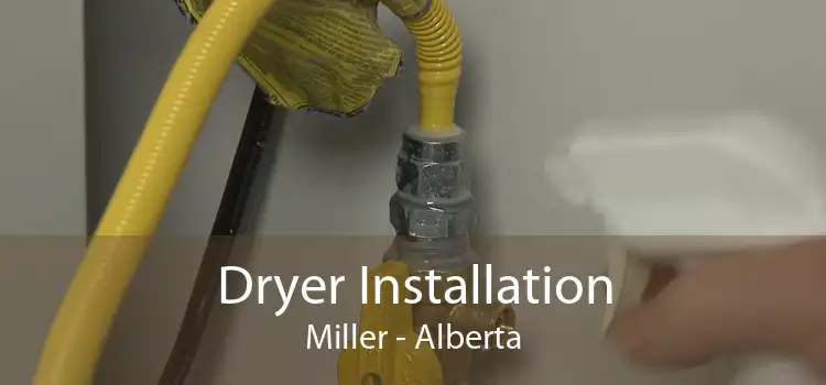 Dryer Installation Miller - Alberta