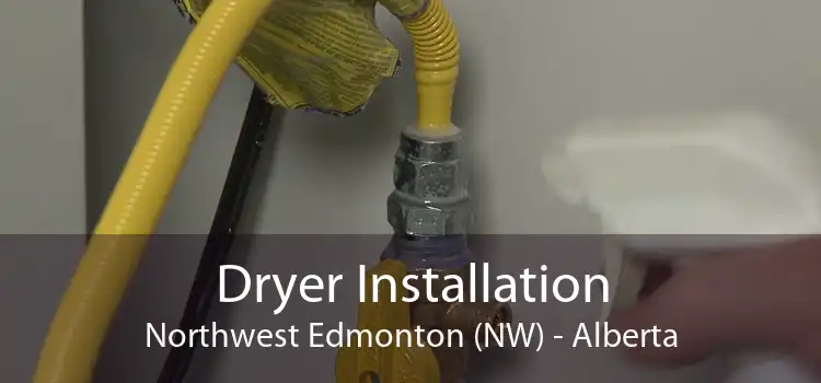 Dryer Installation Northwest Edmonton (NW) - Alberta