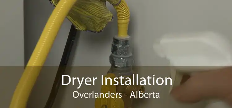 Dryer Installation Overlanders - Alberta