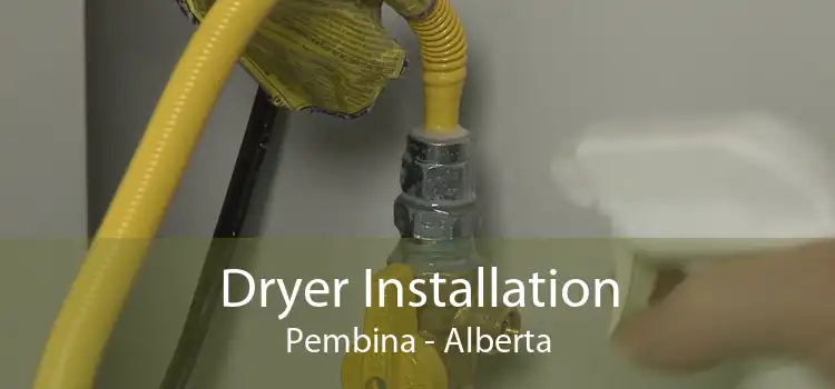 Dryer Installation Pembina - Alberta
