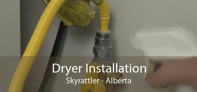 Dryer Installation Skyrattler - Alberta