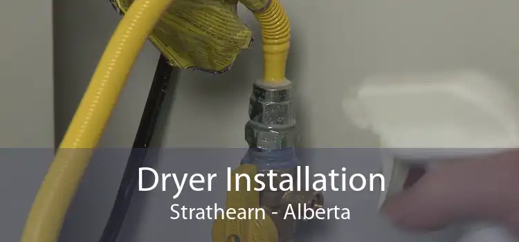 Dryer Installation Strathearn - Alberta