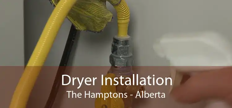 Dryer Installation The Hamptons - Alberta