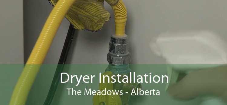 Dryer Installation The Meadows - Alberta