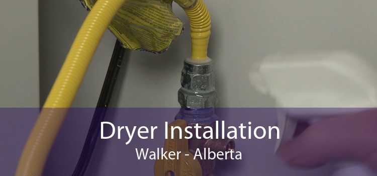 Dryer Installation Walker - Alberta