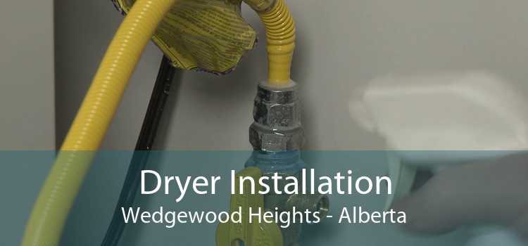 Dryer Installation Wedgewood Heights - Alberta