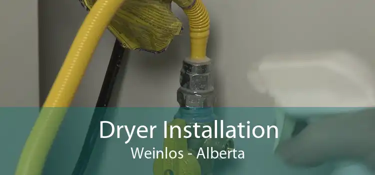 Dryer Installation Weinlos - Alberta