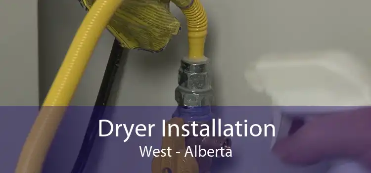 Dryer Installation West - Alberta