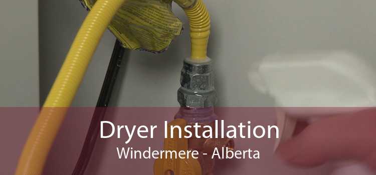 Dryer Installation Windermere - Alberta