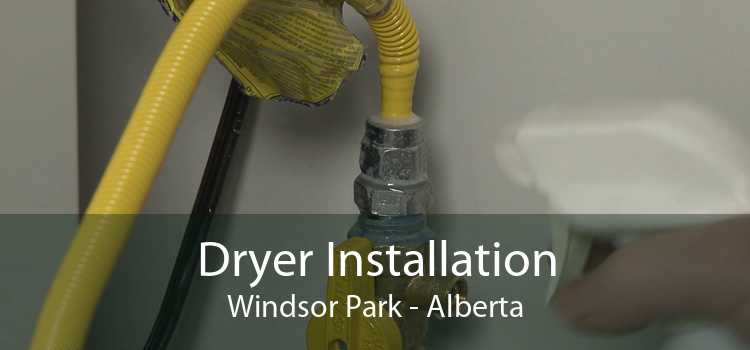 Dryer Installation Windsor Park - Alberta