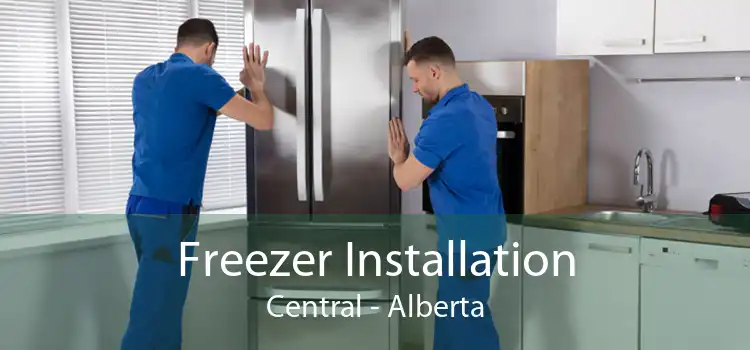 Freezer Installation Central - Alberta