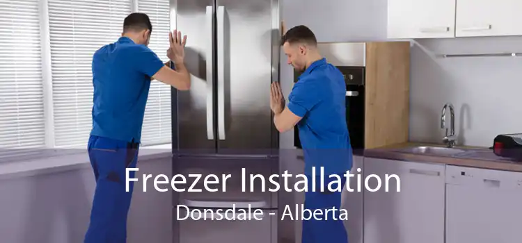 Freezer Installation Donsdale - Alberta