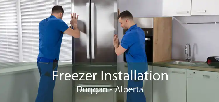 Freezer Installation Duggan - Alberta