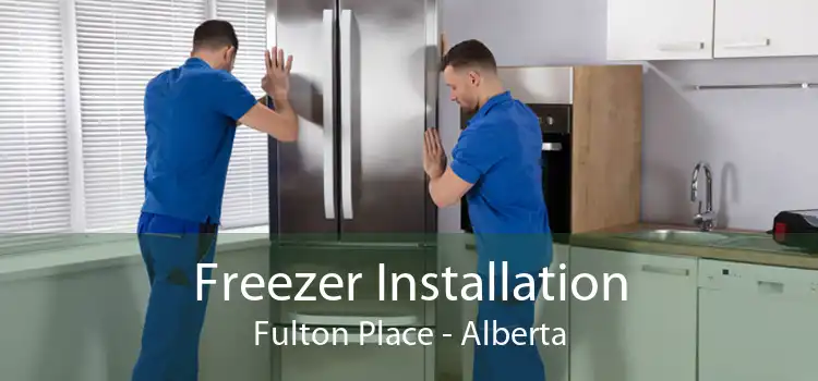 Freezer Installation Fulton Place - Alberta