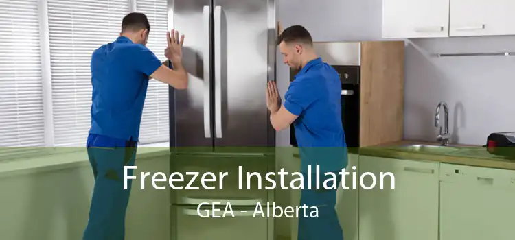 Freezer Installation GEA - Alberta