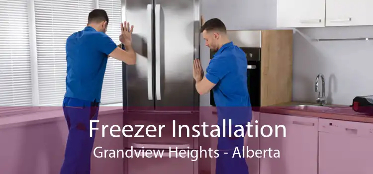 Freezer Installation Grandview Heights - Alberta